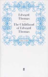 The Childhood of Edward Thomas