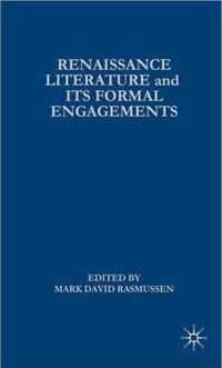 Renaissance Literature and its Formal Engagements