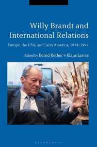 Willy Brandt and International Relations