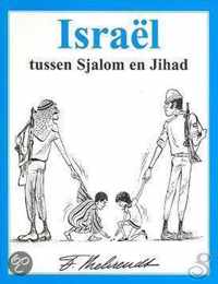 Israël - tussen Sjalom en Jihad