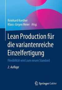 Lean Production Fur Die Variantenreiche Einzelfertigung