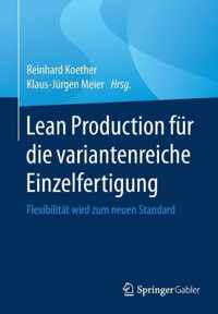 Lean Production Fur Die Variantenreiche Einzelfertigung