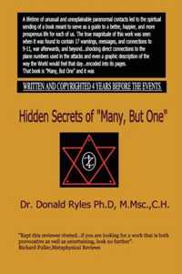 Hidden Secrets of  Many, But One