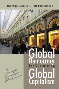 Global Democracy for Sustaining Global Capitalism