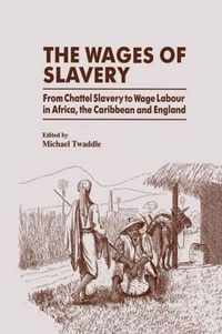 The Wages of Slavery