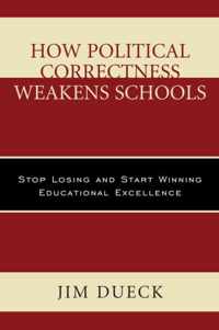 How Political Correctness Weakens Schools