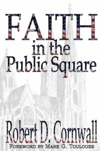 Faith in the Public Square