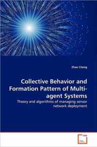 Collective Behavior and Formation Pattern of Multi-agent Systems