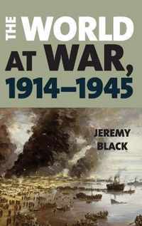 The World at War, 1914-1945