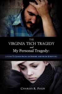 The Virginia Tech Tragedy and My Personal Tragedy