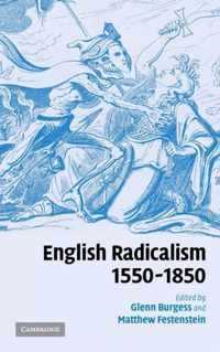 English Radicalism, 1550-1850