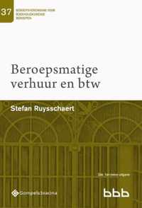 Beroepsvereniging voor Boekhoudkundige Beroepen (BBB), nr. 37 0 -   Beroepsmatige verhuur en btw