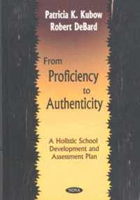 From Proficiency to Authenticity