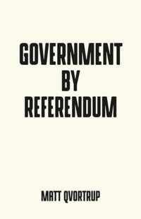 Government by referendum