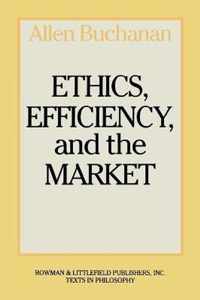 Ethics, Efficiency and the Market