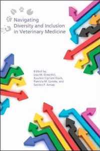 Navigating Diversity and Inclusion in Veterinary Medicine