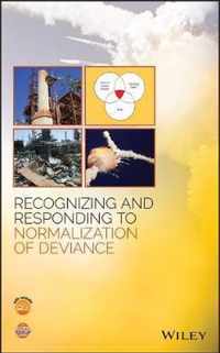 Recognizing and Responding to Normalization of Deviance