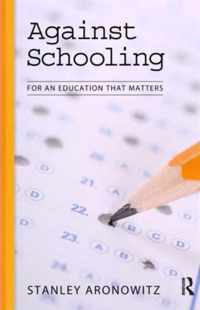 Against Schooling