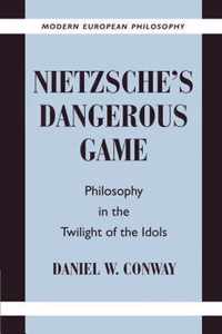 Nietzsche's Dangerous Game