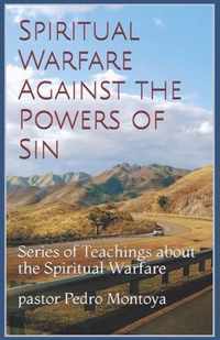 Spiritual Warfare against the Powers of Sin