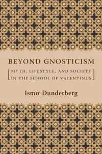 Beyond Gnosticism