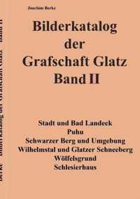 Bilderkatalog der Grafschaft Glatz Band II