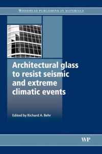 Architectural Glass to Resist Seismic and Extreme Climatic Events