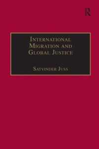 International Migration and Global Justice