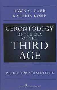 Gerontology in the Era of the Third Age