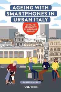 Ageing with Smartphones in Urban Italy