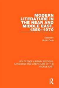 Modern Literature in the Near and Middle East, 1850-1970