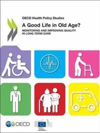 Good Life In Old Age?