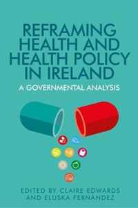 Reframing Health and Health Policy in Ireland