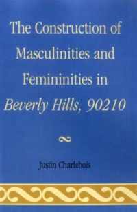 The Construction of Masculinities and Femininities in Beverly Hills, 90210