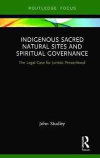 Indigenous Sacred Natural Sites and Spiritual Governance