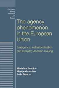 The Agency Phenomenon in the European Union