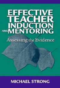 Effective Teacher Induction and Mentoring