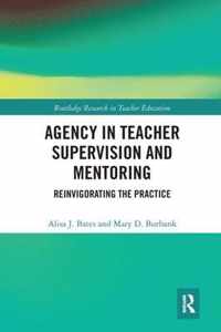 Agency in Teacher Supervision and Mentoring