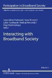 Interacting with Broadband Society