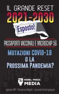 Il Grande Reset 2021-2030 Esposto!