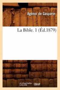 La Bible. 1 (Ed.1879)