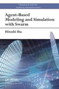 Agent-Based Modeling and Simulation with Swarm