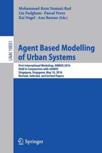 Agent Based Modelling of Urban Systems