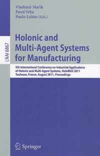 Holonic and Multi-Agent Systems for Manufacturing