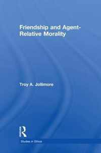 Friendship and Agent-Relative Morality