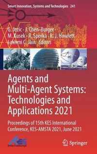 Agents and Multi Agent Systems Technologies and Applications 2021