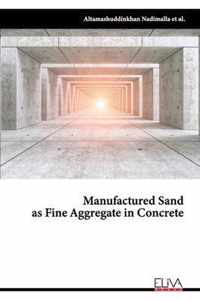 Manufactured Sand as Fine Aggregate in Concrete