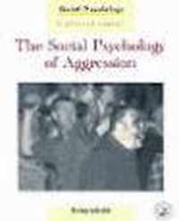 The Social Psychology of Aggression