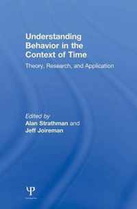 Understanding Behavior in the Context of Time