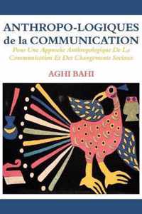 Anthropo-logiques De La Communication